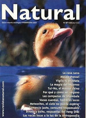 REVISTA NATURAL Nº 37 PRIMAVERA 2001 LAS VACAS LOCAS, ANTROPOSOFÍA, DINERO y ÉXITO EN FENG SHUI