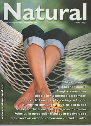 REVISTA NATURAL Nº 49 - PRIMAVERA 2004 ÁRBOL DEL NEEM ALERGIAS, LA BANCA ECOLÓGICA