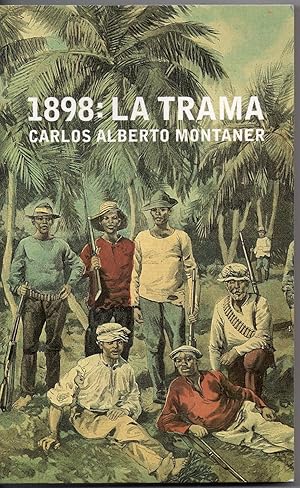 1898: LA TRAMA (NOVELA HISTÓRICA - Hª ANARQUISMO)