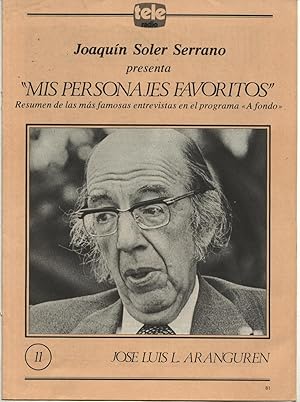 TELE-RADIO (TELE RADIO) J. SOLER SERRANO MIS PERSONAJES FAVORITOS Nº 11 JOSÉ LUIS L. ARANGUREN