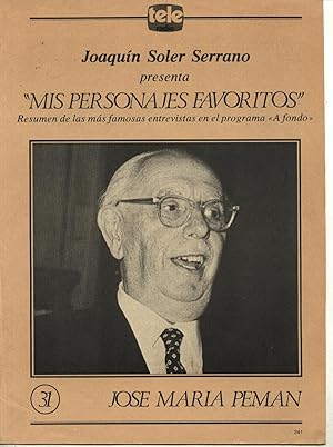 TELE-RADIO (TELE RADIO) J. SOLER SERRANO MIS PERSONAJES FAVORITOS Nº 31 JOSÉ Mª PEMÁN