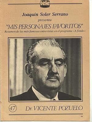 TELE-RADIO (TELE RADIO) J. SOLER SERRANO MIS PERSONAJES FAVORITOS Nº 47 DR. VICENTE POZUELO