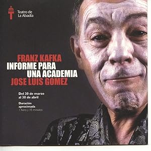 FRANK KAFKA, INFORME PARA UNA ACADEMIA, (programa de mano)