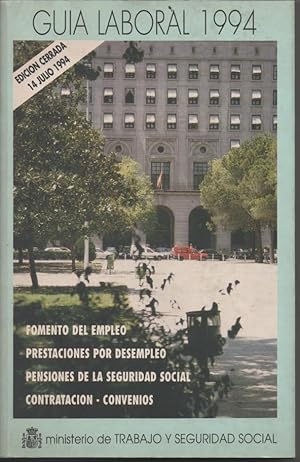 GUÍA LABORAL 1994 MINISTERIO DE TRABAJO Y SEGURIDAD SOCIAL