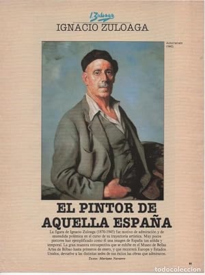 IGNACIO ZULOAGA - EL PINTOR DE AQUELLA ESPAÑA - EL PAÍS SEMANAL (RECORTES DE PRENSA)