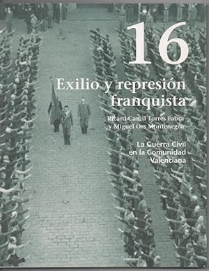 EXILIO Y REPRESIÓN FRANQUISTA, LA GUERRA CIVIL EN LA COMUNIDAD VALENCIANA Nº 16