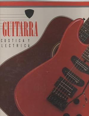 TU GUITARRA, acústica y eléctrica: Planeta Agostini, Barna, 1987