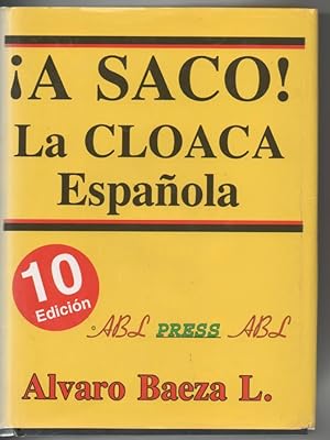 ¡A SACO!, LA CLOACA ESPAÑOLA