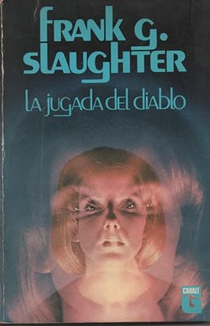 La Jugada Del Diablo (Novela Sobre La Posesión diabólica)