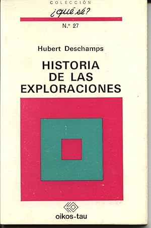 HISTORIA DE LAS EXPLORACIONES