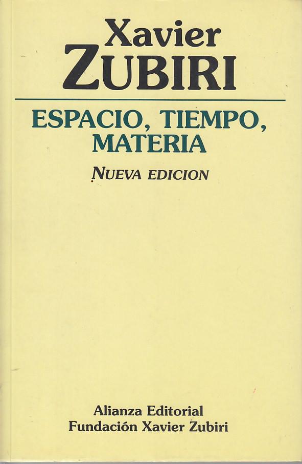 ESPACIO, TIEMPO, MATERIA - Xavier Zubiri