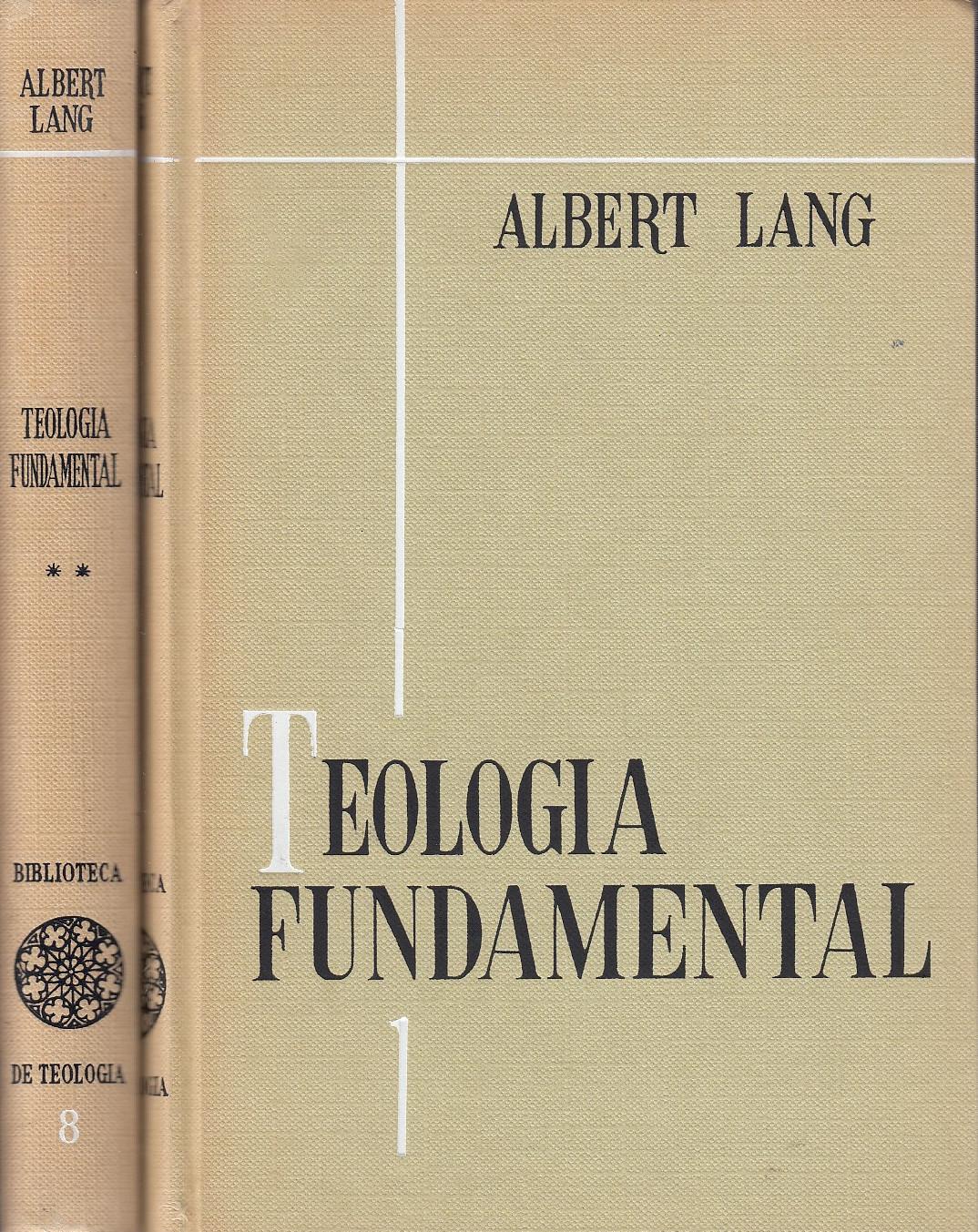 TEOLOGIA FUNDAMENTAL Tomos I y II OBRA COMPLETA - Albert Lang