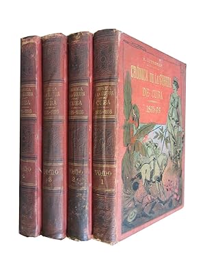 CRÓNICA DE LA GUERRA DE CUBA 1895-96 y de LA REVELIÓN DE LAS FILIPINAS 4 Tomos