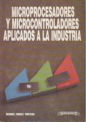 MICROPROCESADORES Y MICROCONTROLADORES APLICADOS A LA INDUSTRIA