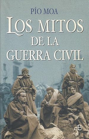 LOS MITOS DE LA GUERRA CIVIL