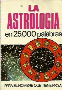 LA ASTROLOGÍA En 25.000 Palabras Nº23