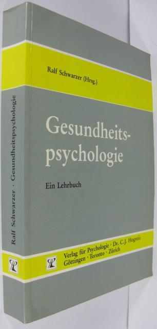 Gesundheitspsychologie: Ein Lehrbuch