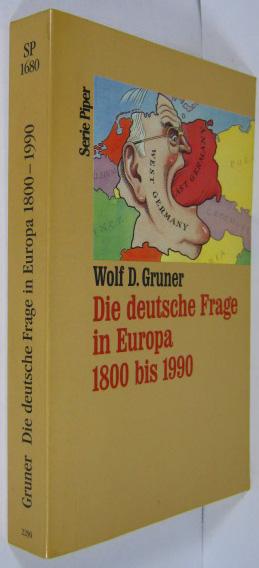 Die deutsche Frage in Europa 1800-1990