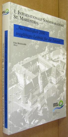 Internationale Sommerakademie St. Marienthal / Nachhaltigkeit 2000 - tragfähiges Leitbild für die Zukunft?