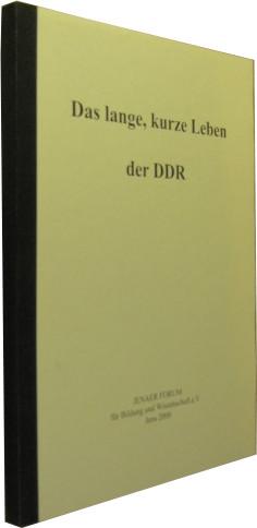 Das lange, kurze Leben der DDR
