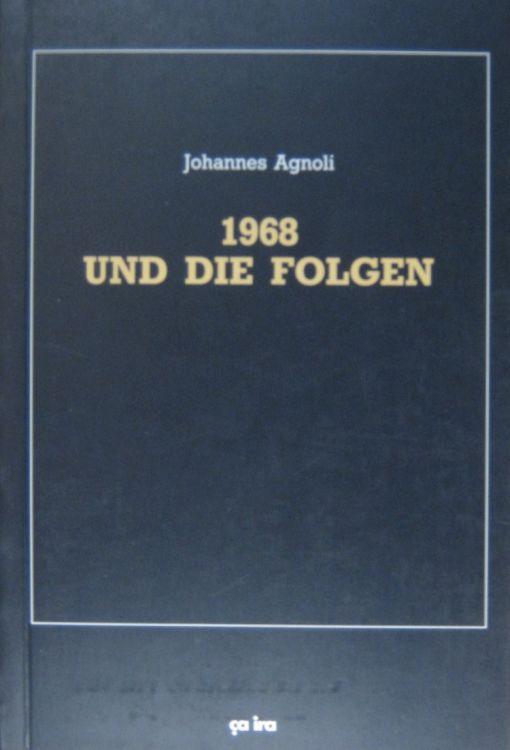 Gesammelte Schriften / 1968 und die Folgen