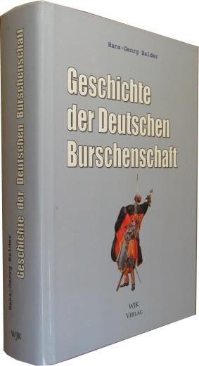 Geschichte der Deutschen Burschenschaft. - Balder, Hans-Georg