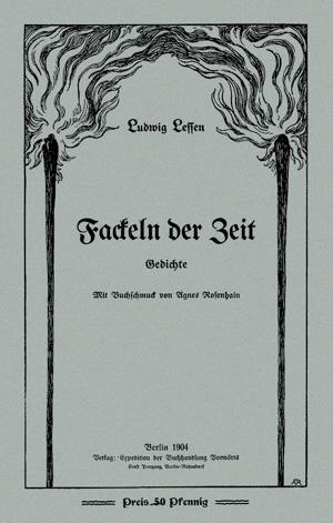 Fackeln der Zeit. Gedichte. - Lessen, Ludwig (d.i. Louis Salomon)