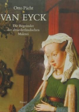 Van Eyck, Die Begründer der altniederländischen Malerei