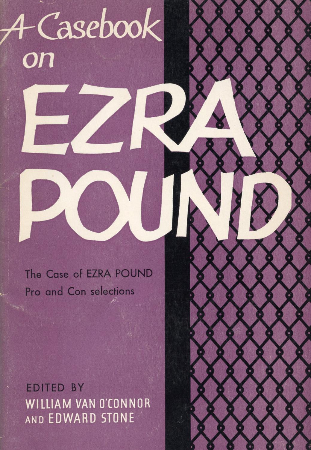 A Casebook On Ezra Pound By Pound Ezra O Connor William Van Edward Stone Editors Very Good Soft Cover 1959 Studio Books