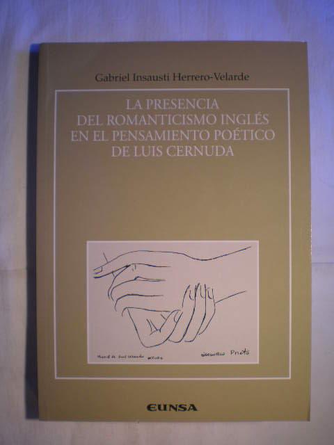 La presencia del romanticismo inglés en el pensamiento poético de Luis Cernuda - Gabriel Insausti Herrero-Velarde