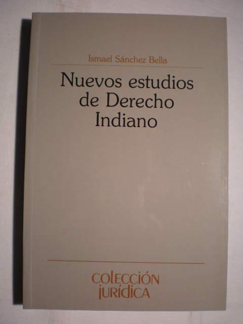 Nuevos estudios de derecho indiano (Coleccion juridica) (Spanish Edition)