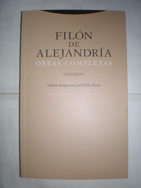 Obras completas. Volumen I ( Introducción. De opificio mundi. Legum allegoriae 1-3 ) - Filón de Alejandria