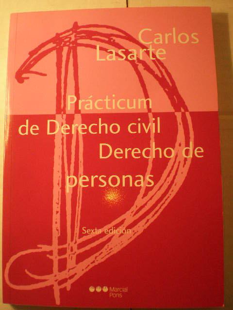 Prácticum de Derecho Civil. Derecho de personas - Carlos Lasarte