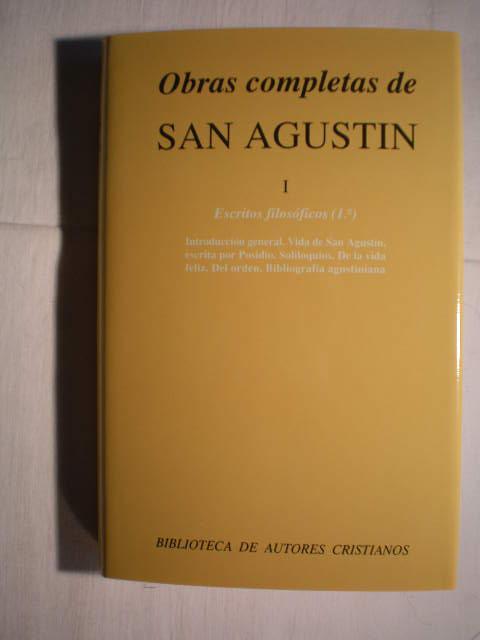 Introducción general y bibliografía ; Vida de San Agustín, por Posidio ; Soliloquio sobre el orden ; Sobre la vida feliz