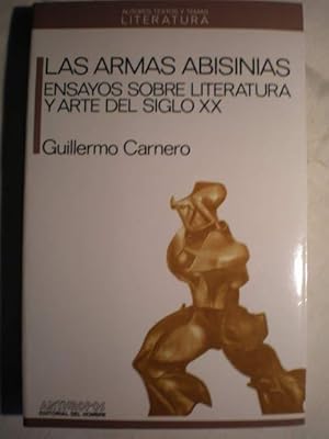 Las armas abisinias. Ensayos sobre literatura y arte del siglo XX