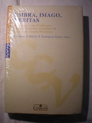 Umbra, imago, veritas. Homenaje a los profesores Manuel Gesteira, Eusebio Gil y Antonio Vargas Ma...