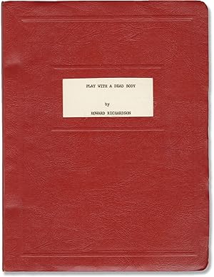Play with a Dead Body (Original script for an unproduced play)