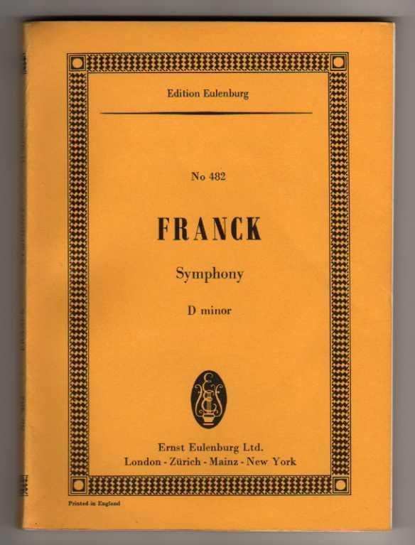 Symphony in D Minor [Miniature Score] - Franck, Cesar [Foreword by Andre Coeuroy]