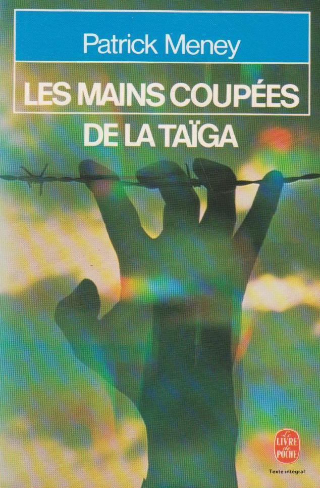 Les mains coupees de la taiga (Ldp Littérature)