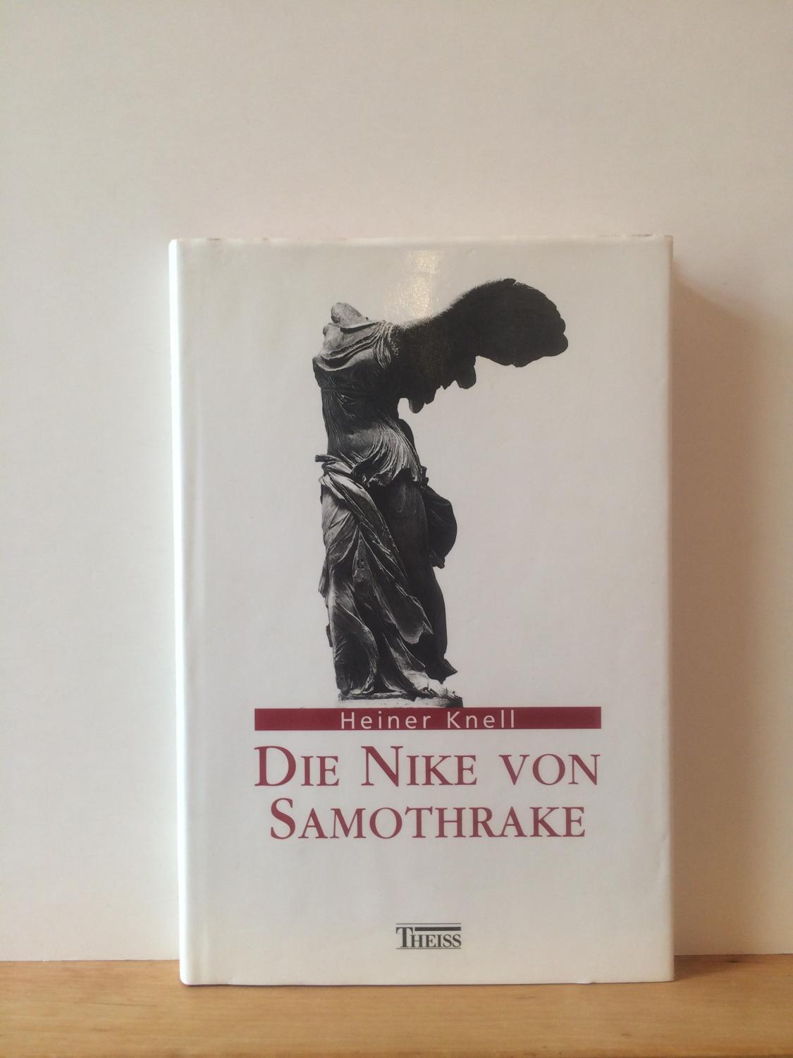 Die Nike von Samothrake. Sonderausgabe. Typus, Form, Bedeutung und Wirkungsgeschichte