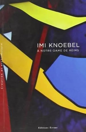 Imi knoebel a notre dame de reims