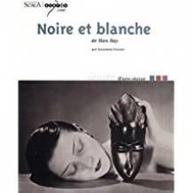 Noire et blanche de Man Ray