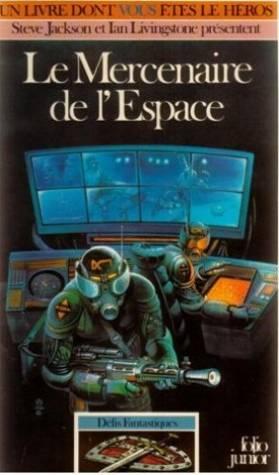 Défis Fantastiques Tome 12 : Le Mercenaire de l'espace