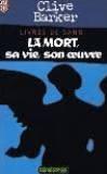 Livres de sang tome 6 : la mort, sa vie, son oeuvre