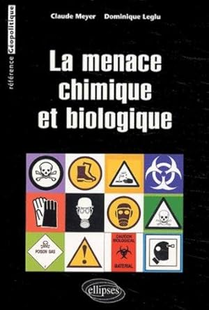 La menace chimique et biologique