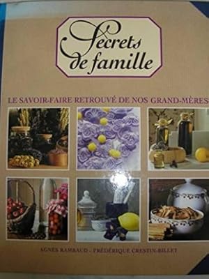 Secrets de famille : Le savoir-faire retrouvé de nos grand-mères