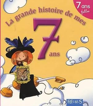 La grande histoire de mes 7 ans : Fille