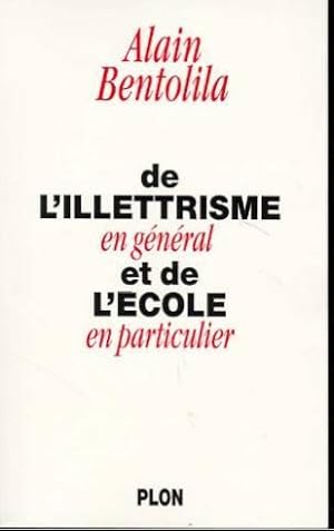 De l'illetrisme en général et de l'école en particulier