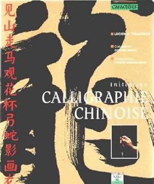 Initiation a la calligraphie chinoise