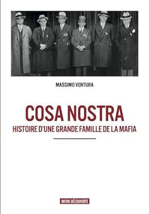 Cosa Nostra - Histoire d'une grande famille de la mafia